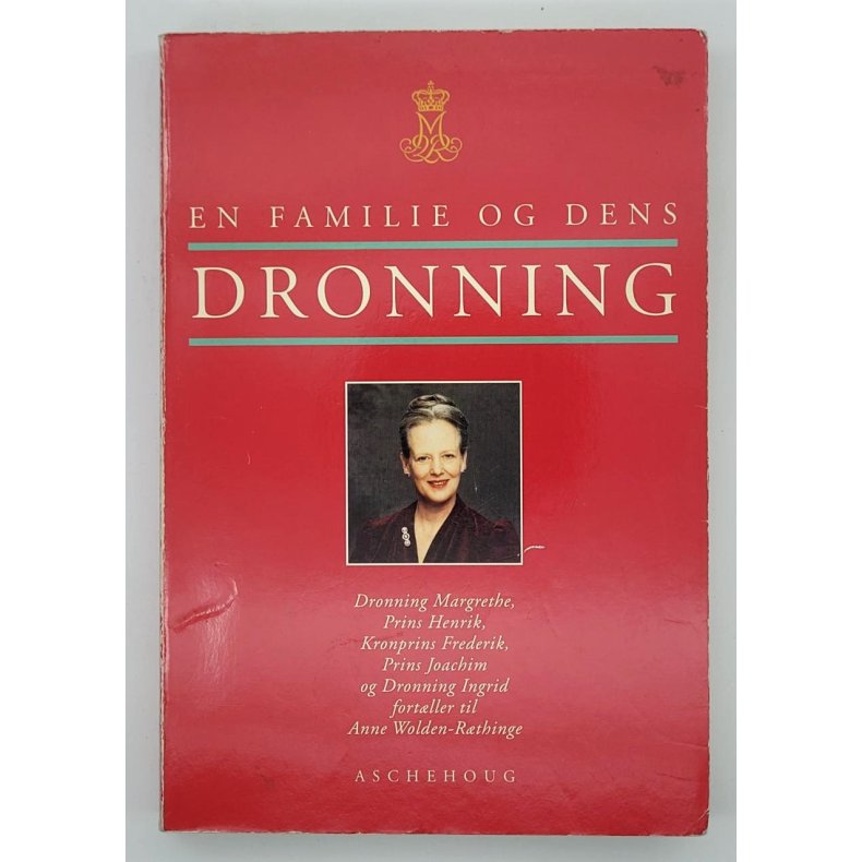 Anne Wolden-Rthinge - En familie og dens Dronning