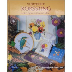 Anne og Michael Lane - Vi broderer Korssting (Innbundet)