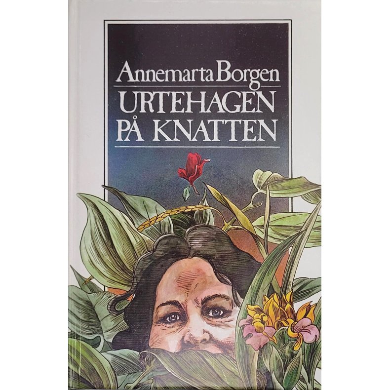 Annemarta Borgen - Urtehagen p Knatten (I)