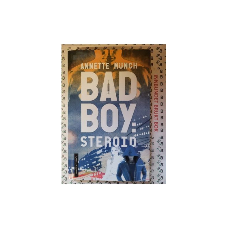 Annette Mnch - BAD BOY: Steroid