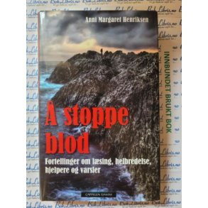 Anni Margaret Henriksen -  stoppe blod