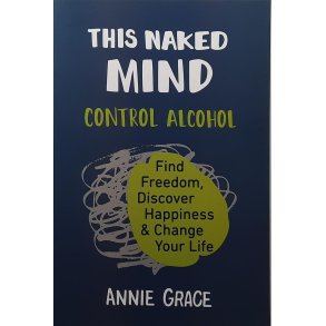 Annie Grace - This Naked Mind
