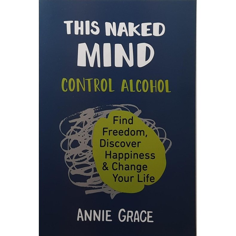 Annie Grace - This Naked Mind