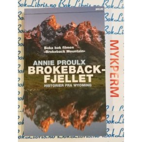 Annie Proulx - Brokebackfjellet