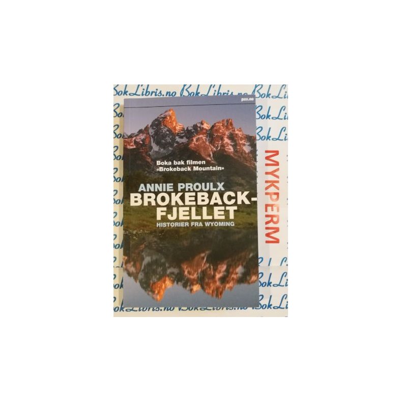 Annie Proulx - Brokebackfjellet