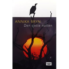 Annika Bryn - Den sjette natten (Innbundet)