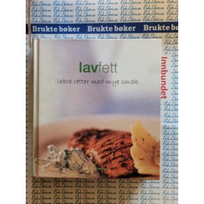 Anouska Jones (red.) - Lavfett - Lekre retter med mye smak