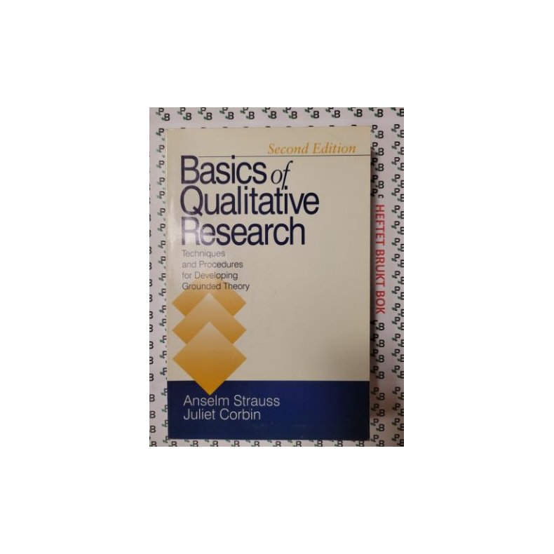 Anselm Strauss/Juliet Corbin - Basics of Qualitative Research