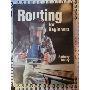 Anthony Bailey - Routing for beginners