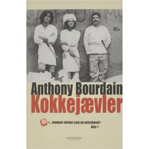 Anthony Bourdain - Kokkejvler