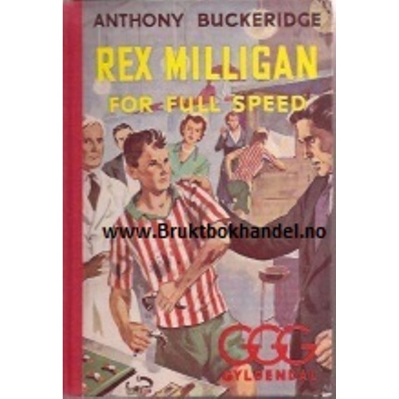 Anthony Buckeridge - Rex Milligan for full speed