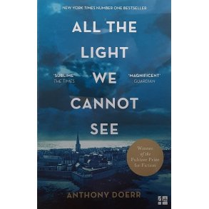 Anthony Doerr - All The Light We Cannot See (Heftet)
