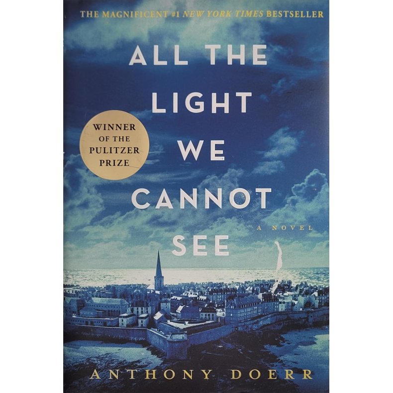 Anthony Doerr - All the light we cannot see