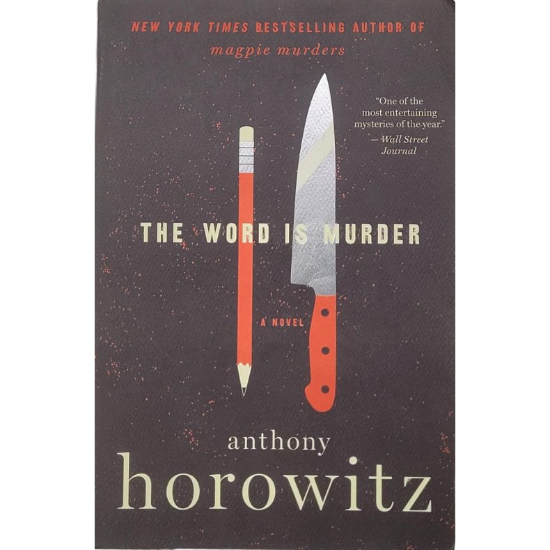 Anthony Horowitz - The Word Is Murder