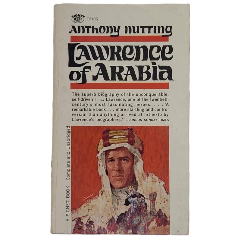 Anthony Nutting - Lawrence of Arabia