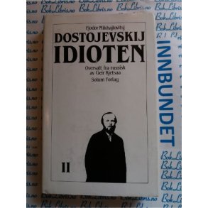 Fjodor Mikhajlovitsj Dostojevskij - Idioten 2