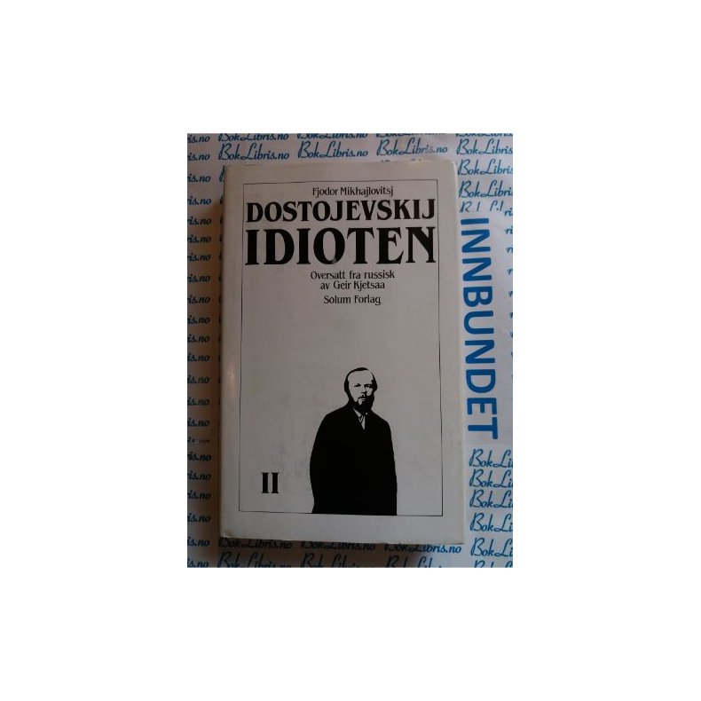 Fjodor Mikhajlovitsj Dostojevskij - Idioten 2