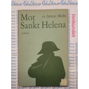 Anton Mohr - Mot Sankt Helena 