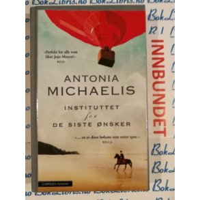 Antonia Michaelis - Instituttet for de siste nsker (I)