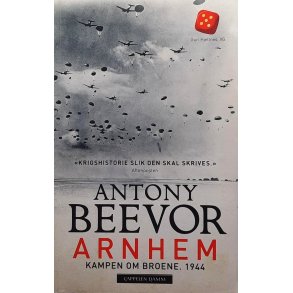 Antony Beevor - Arnhem - Kampen om broene. 1944 (Heftet)