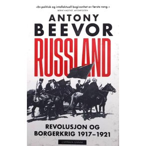 Antony Beevor - Russland - Revolusjon og borgerkrig 1917-1921 (Heftet)