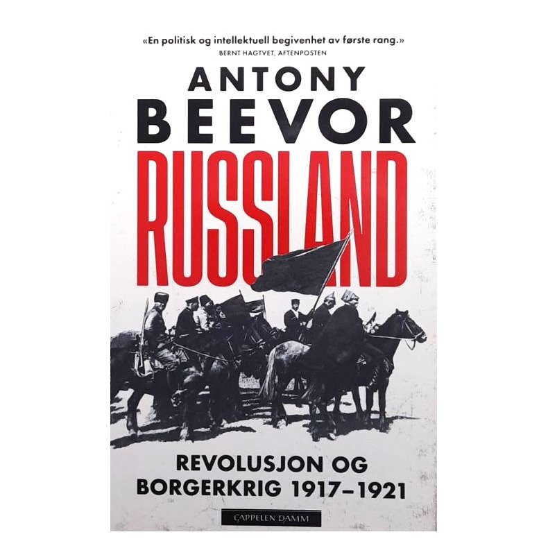 Antony Beevor - Russland - Revolusjon og borgerkrig 1917-1921 (Heftet)
