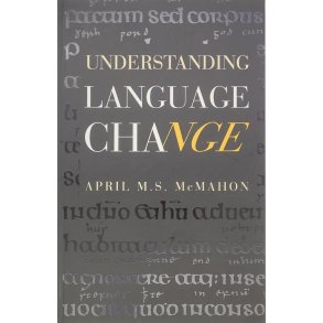 April M. S. McMahon - Understanding Language Change