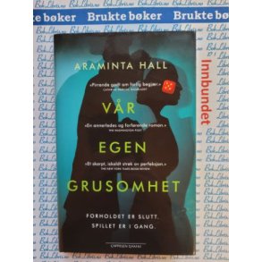 Araminta Hall - Vr egen grusomhet