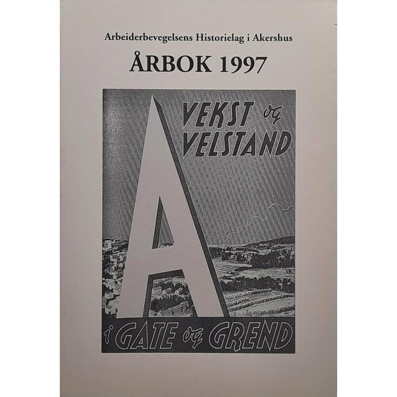 Arbeiderbevegelsens Historielag i Akershus - rbok 1997 (Heftet)