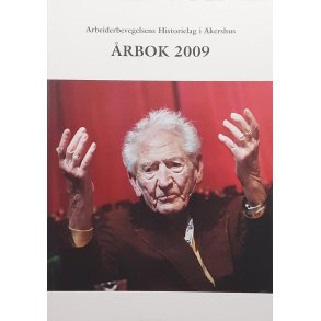 Arbeiderbevegelsens Historielag i Akershus - rbok 2009 (Heftet)