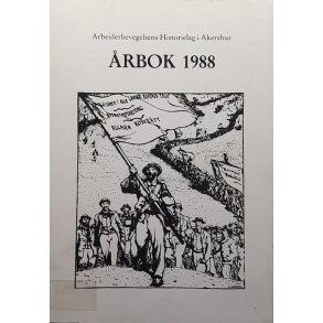 Arbeiderbevegelsens Historielag i Akershus �rbok 1988
