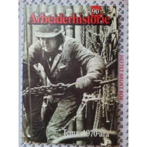 Arbeiderhistorie 1990