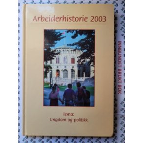 Arbeiderhistorie 2003