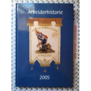 Arbeiderhistorie 2005