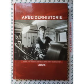 Arbeiderhistorie 2006