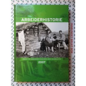 Arbeiderhistorie 2007