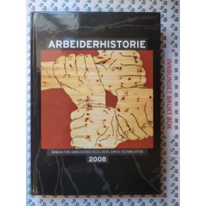 Arbeiderhistorie 2008
