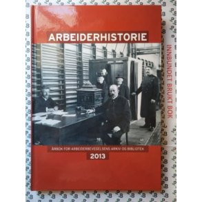 Arbeiderhistorie 2013