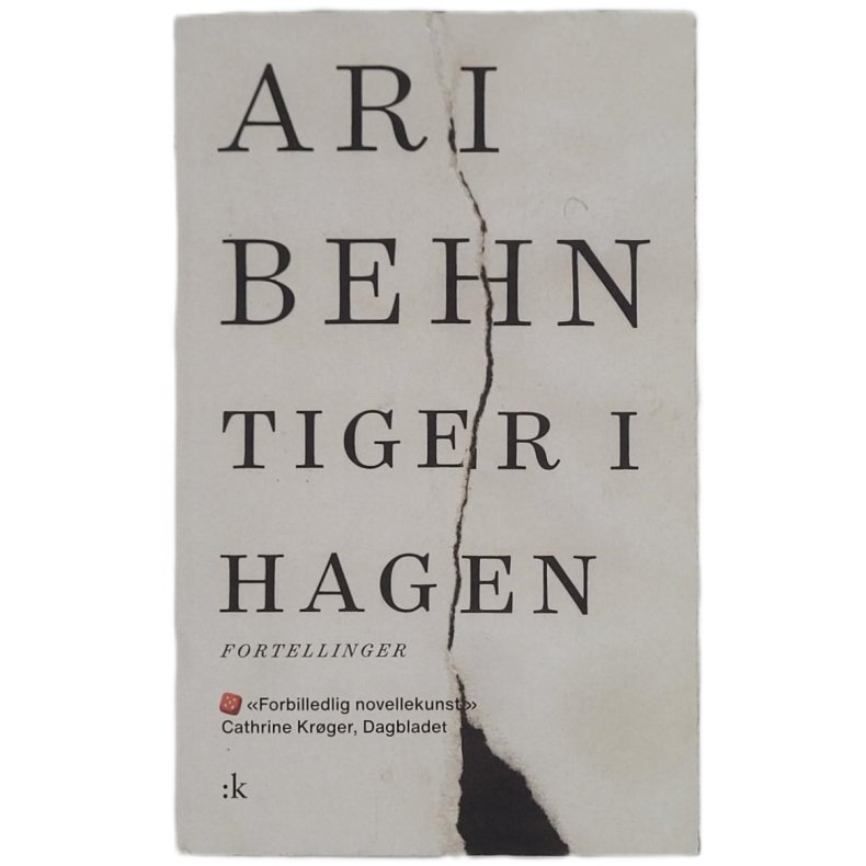 Ari Behn - Tiger i hagen - Fortellinger