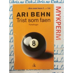 Ari Behn - Trist som faen (Heftet)