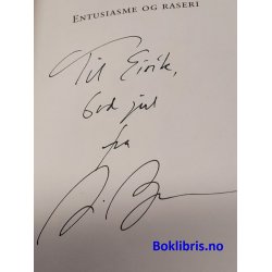 Ari Behn - Entusiasme og raseri (Signert)