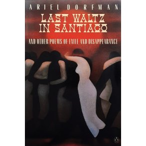 Ariel Dorfman - Last Waltz in Santiego (Heftet)