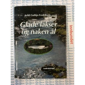 Arild Guthje-Fredriksen - Glade lakser og naken l (I)