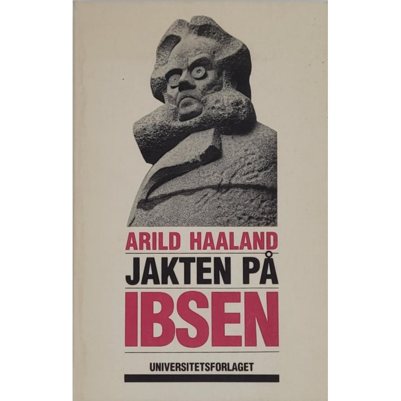 Arild Haland - Jakten p Ibsen (Heftet)