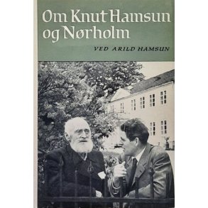 Arild Hamsun - Om Knut Hamsun og N�rholm (Heftet)