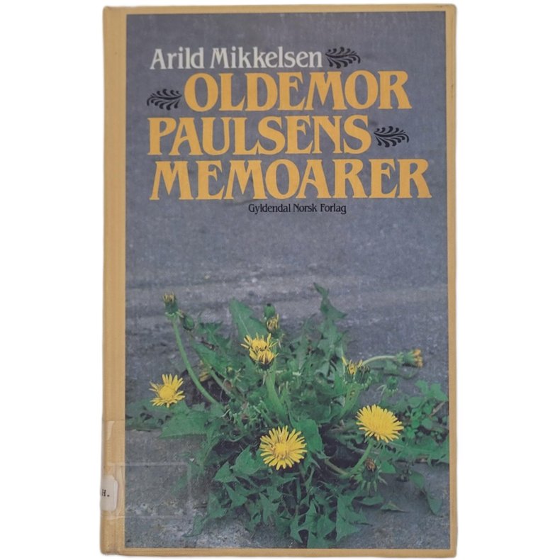 Arild Mikkelsen - Oldemor Paulsens memoarer (Innb.)