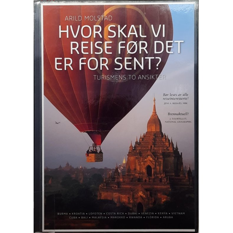 Arild Molstad - Hvor skal vi reise fr det er for sent? (Innbundet)