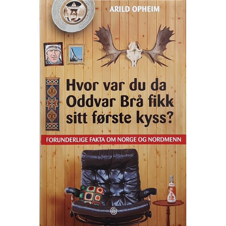 Arild Opheim - Hvor var du da Oddvar Br� fikk sitt f�rste kyss?