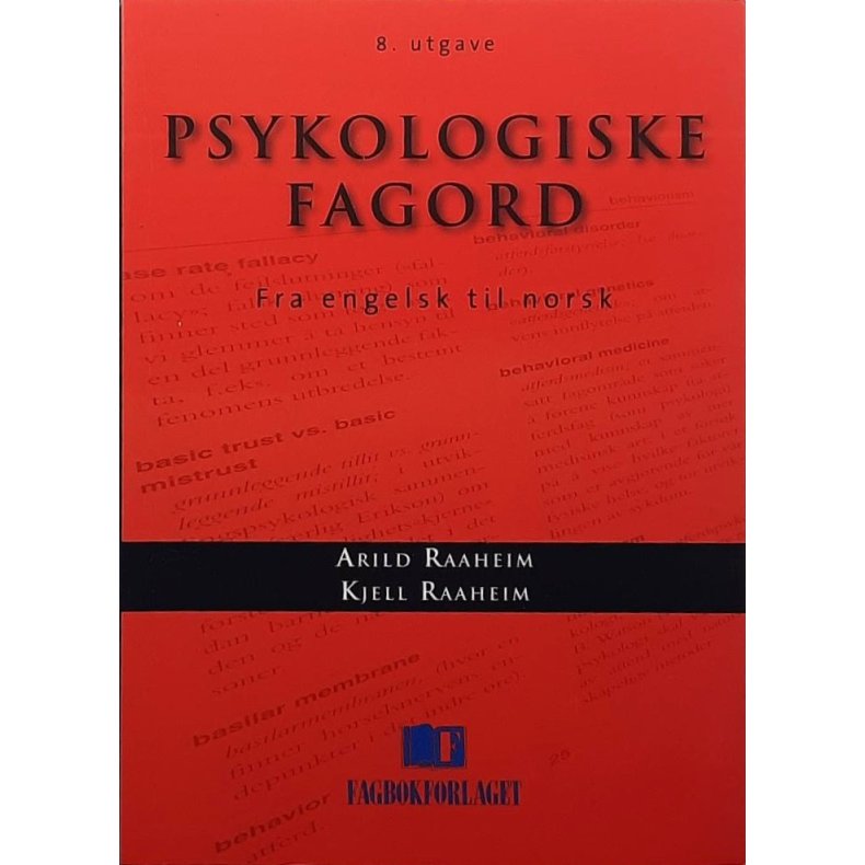 Arild Raaheim og Kjell Raaheim - Psykologiske fagord - Fra engelsk til norsk