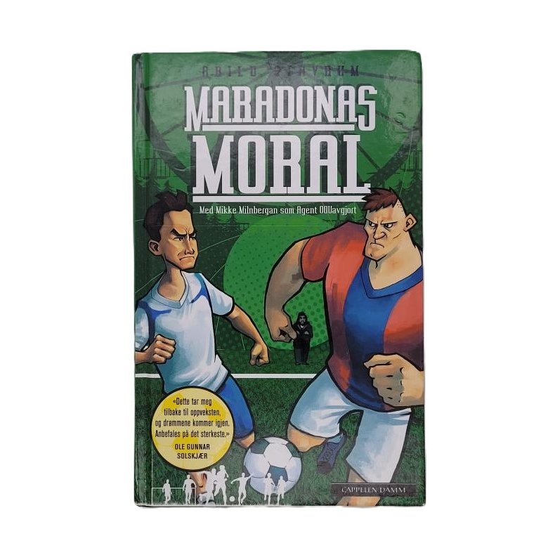 Arild Stavrum - Maradonas moral